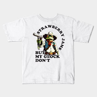 strawberry jams but my glock don't frog Kids T-Shirt